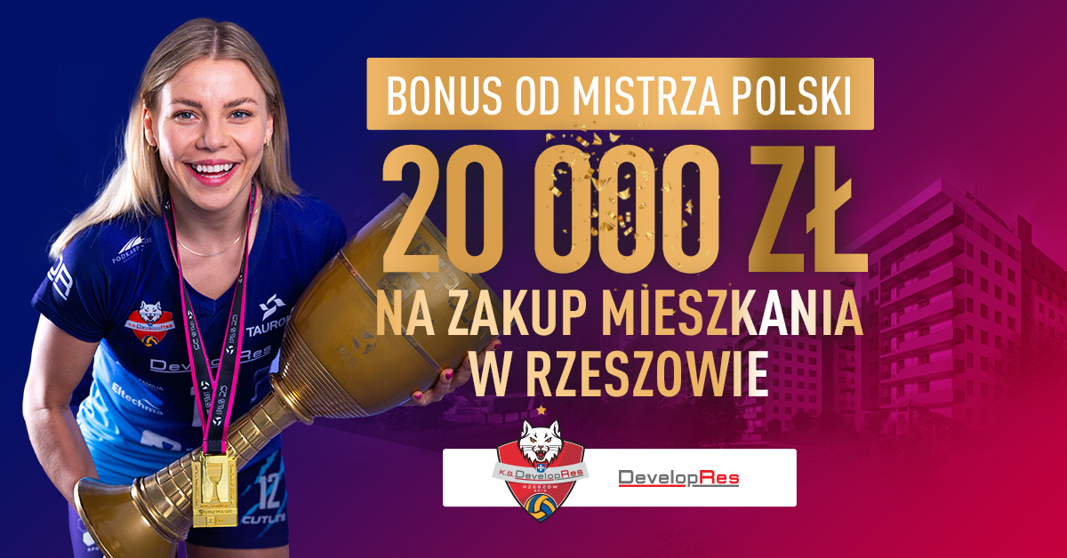 KS Developres Rzeszów z Mistrzostwem – Ty z rabatem 20 000 zł na nowe mieszkanie! 